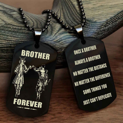 OP team 3 Customizable engraved dog tag double sided gift from brother - Brother Forever Once A Brother Always A Brother