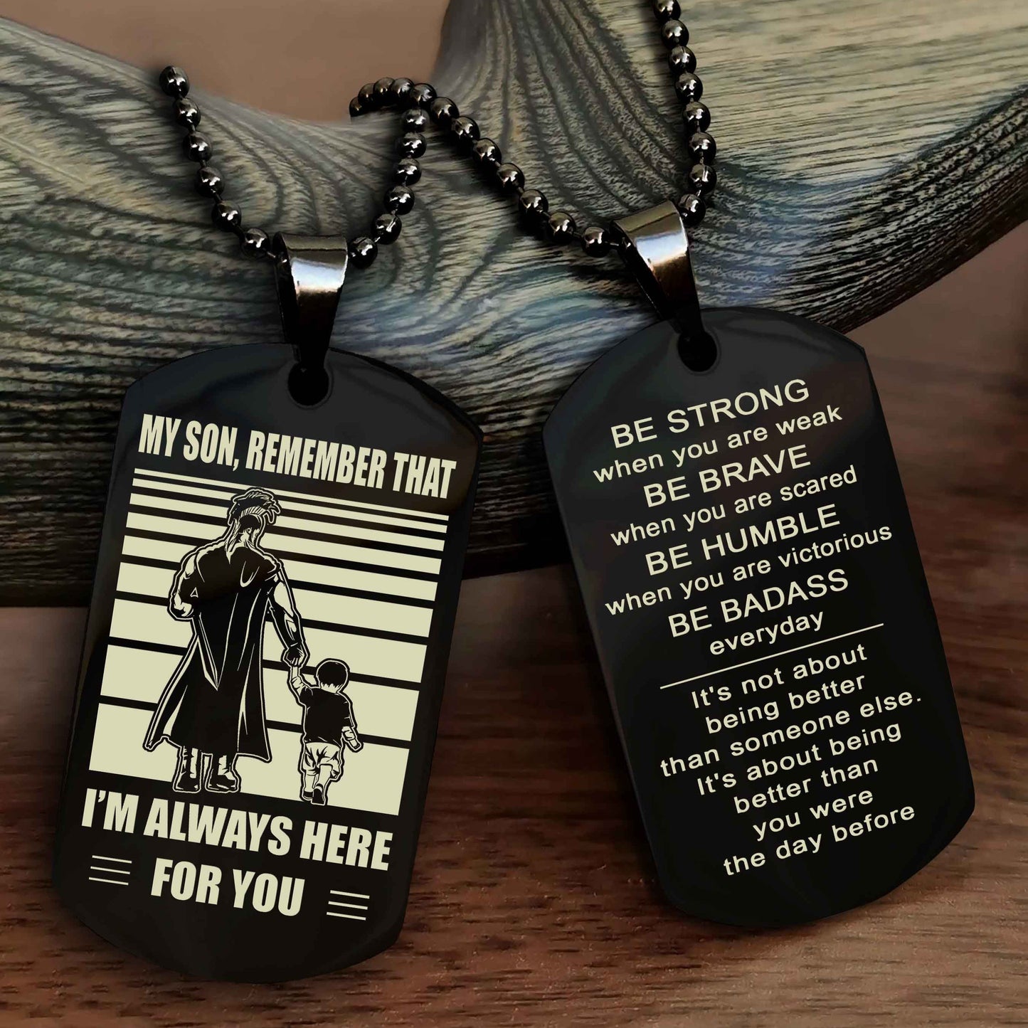 DRB Personalized Double Sided Dog Tag My Son  Remember That I Will Always Here Be Strong When You Are Weak Be Badass Everyday