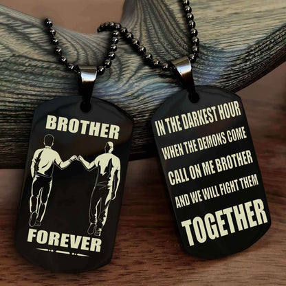 DRB Brother Personalized Double Sided Dog Tag For My Brother - Call On Me Brother And We Will Fight Them Together Gift For Your Friend
