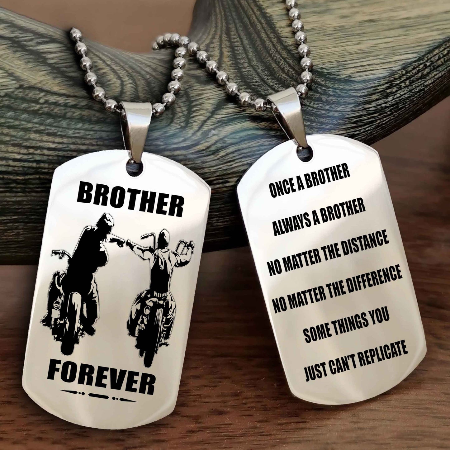 OP Customizable engraved dog tag double sided gift from brother - Brother Forever Once A Brother Always A Brother