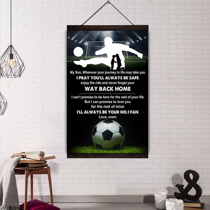 Sport Poster Canvas Mom To Son - Never Forget Your Way Back Home I Will Always Your No 1 Fan