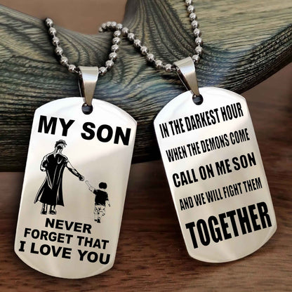 DRB Double Sided Dog Tag To My Son Never Forget That I Love You New Version - Call On Me Son And We Will Fight Them Together