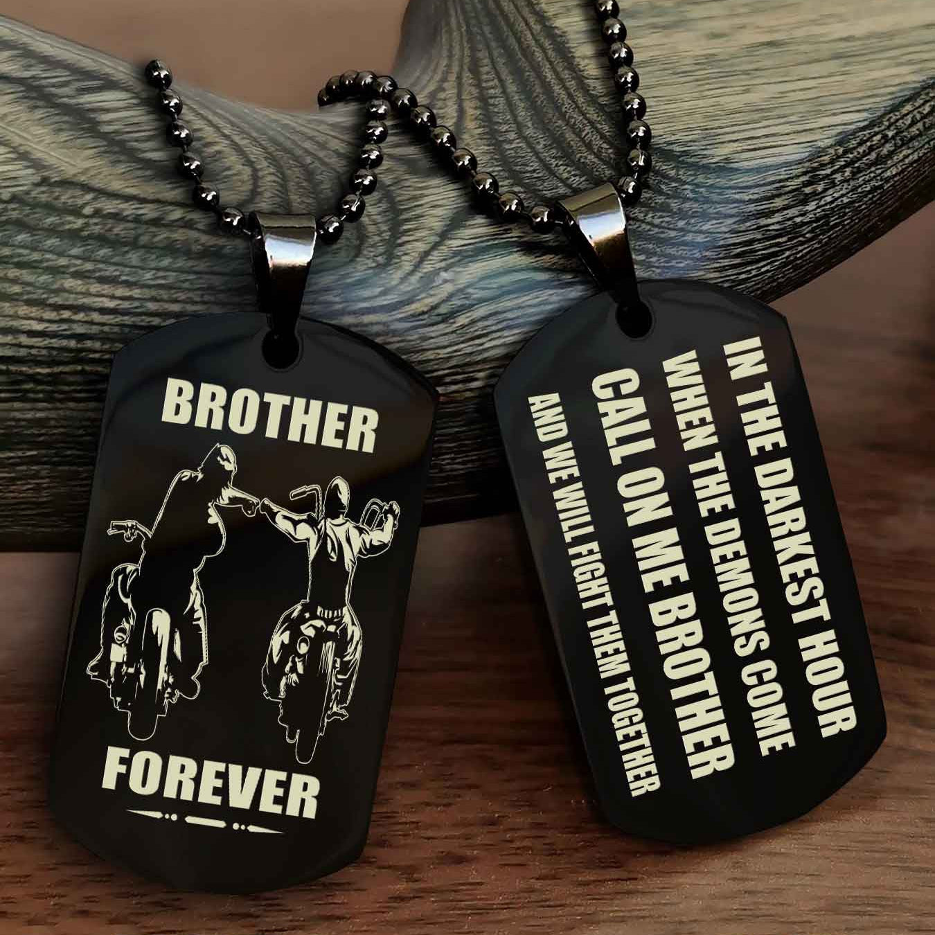 TWD Engraved Double Sided Dog Tag Call On Me Brother NAG Brothers Forever We Will Fight Them Together