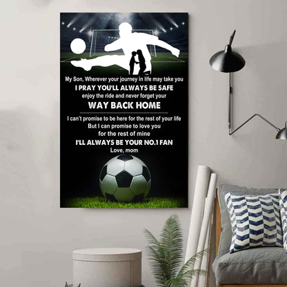 Baseball Poster Canvas Mom To Son - Never Forget Your Way Back Home I Will Always Your No 1 Fan
