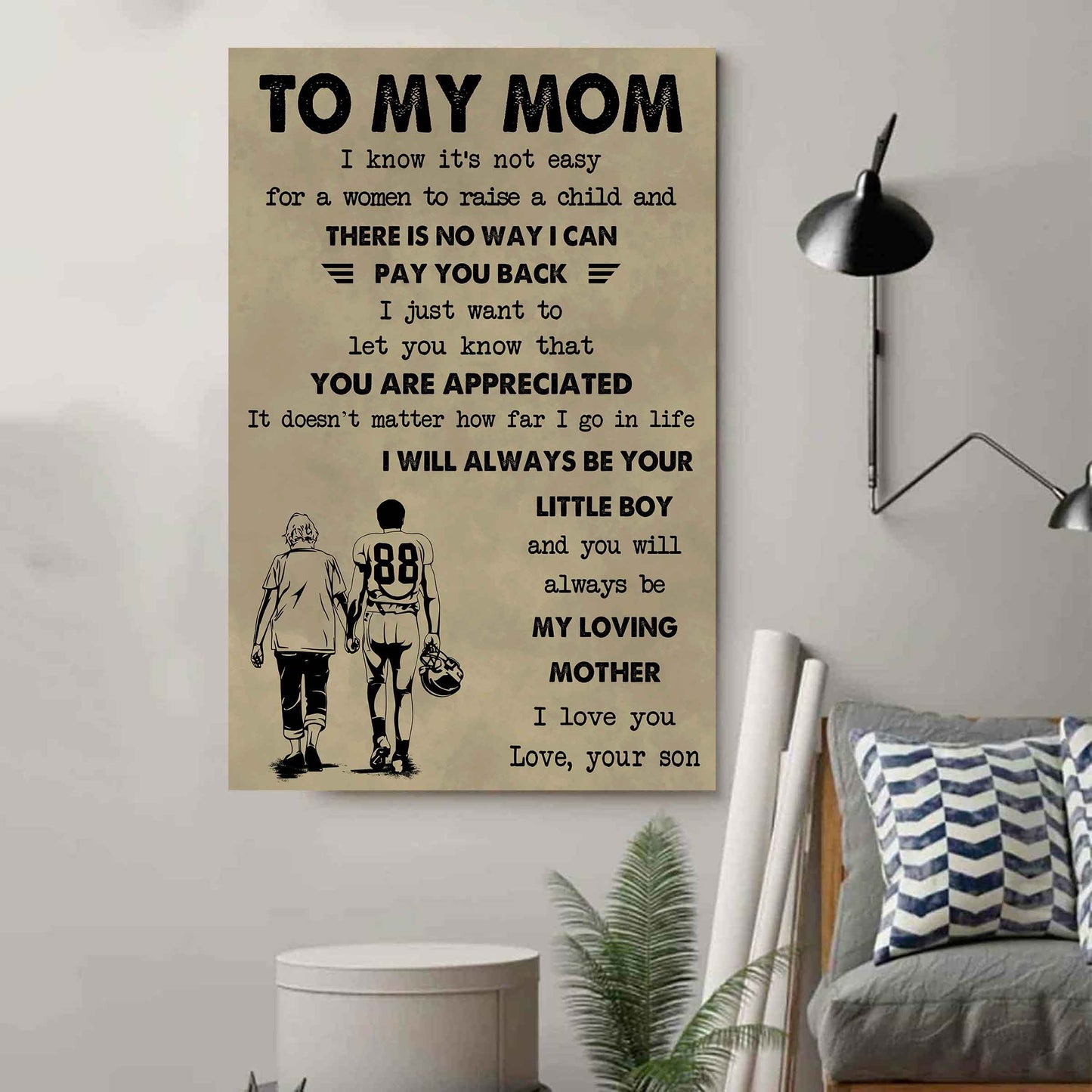Poster Canvas To My Mom I Know It's Not Easy To Raise A Child I Will Always Be Your Little Boy