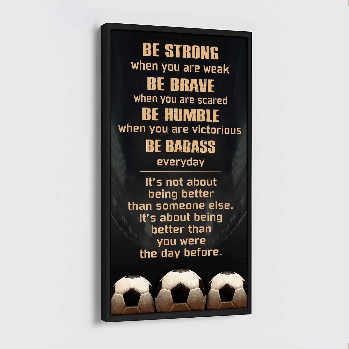 Basketball-Be Strong-It is not About Being Better Than Someone Else It is about being better than you were the day before.