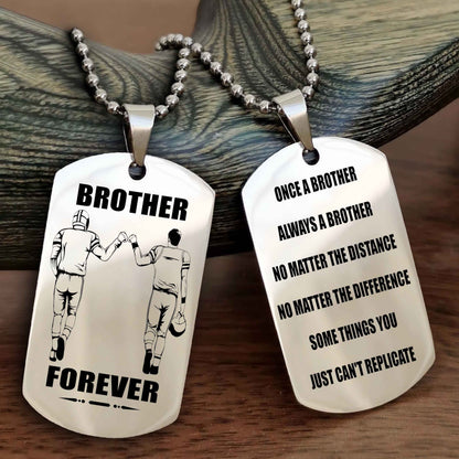 OP team 3 Customizable engraved dog tag double sided gift from brother - Brother Forever Once A Brother Always A Brother
