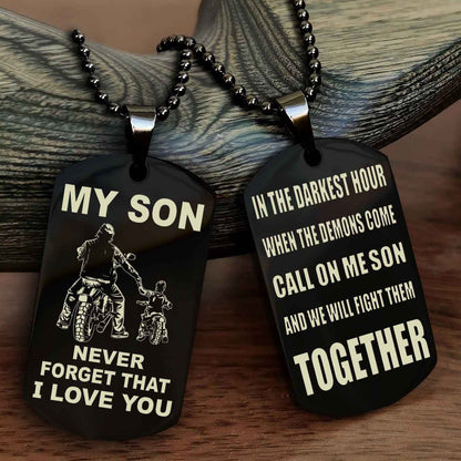 DRB Double Sided Dog Tag To My Son Never Forget That I Love You New Version - Call On Me Son And We Will Fight Them Together