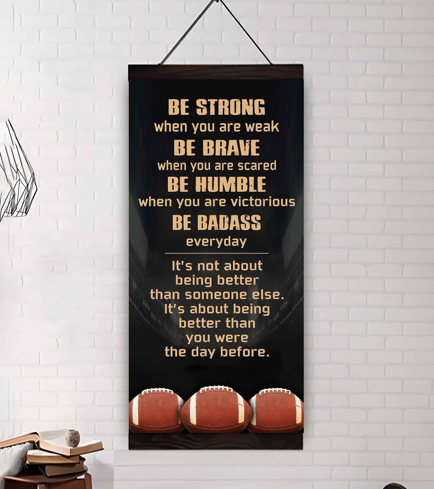 Basketball-Be Strong-It is not About Being Better Than Someone Else It is about being better than you were the day before.