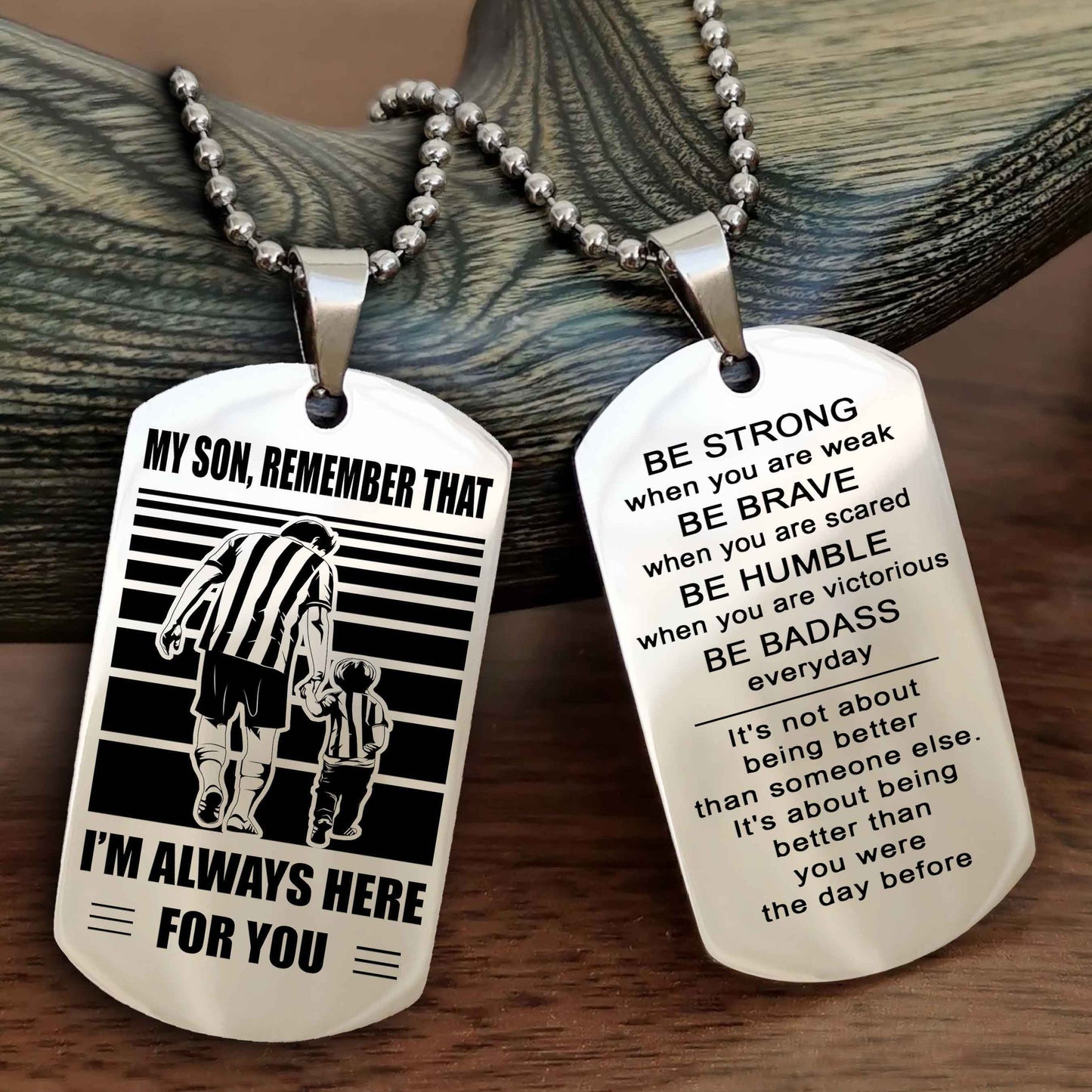 DRB Personalized Double Sided Dog Tag My Son  Remember That I Will Always Here Be Strong When You Are Weak Be Badass Everyday