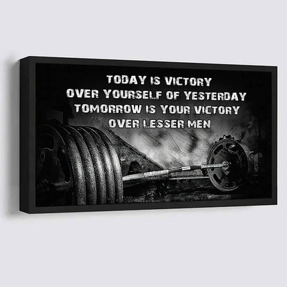 Tennis Poster Canvas - Today Is Victory Over Yourself Over Yourself Of Yesterday Tomorrow Is Your Victory Over Lesser Men