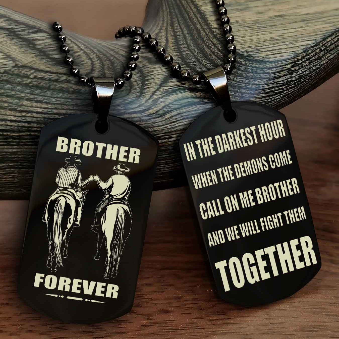 Cowboy Personalized Double Sided Dog Tag For My Brother - Call On Me Brother And We Will Fight Them Together Gift For Your Friend