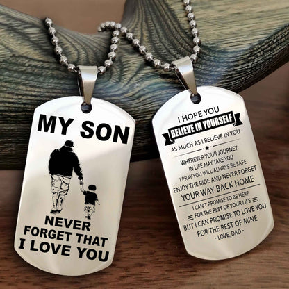 DRB Double Sided Dog Tag To My Son Never Forget That I Love You New Version - Your Way Back Home I Belive In You
