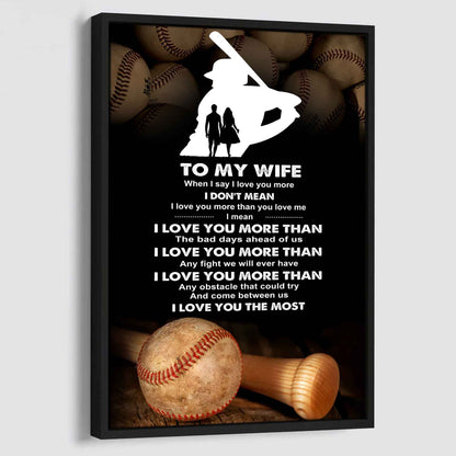 Sport Poster Canvas To My Wife When I Say I Love You More - I Love You The Most Gift For Your Wife