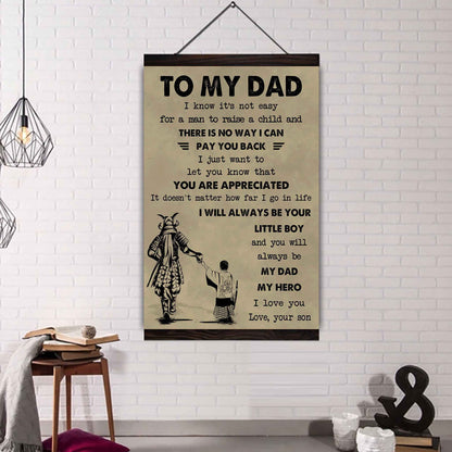 DRB Poster Canvas To My Dad I Know It's Not Easy To Raise A Child I Will Always Be Your Little Boy