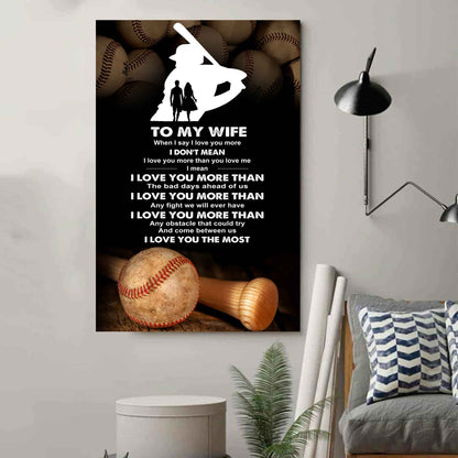 Sport Poster Canvas To My Wife When I Say I Love You More - I Love You The Most Gift For Your Wife