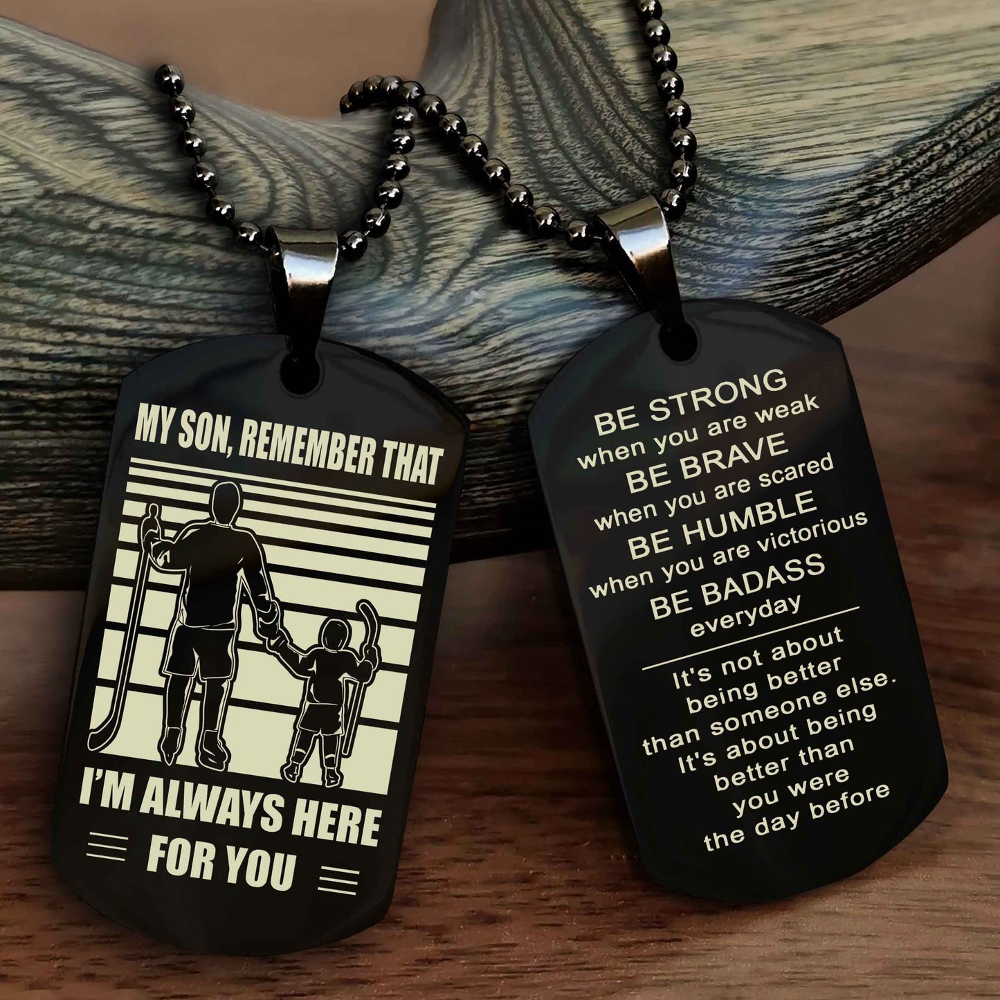 DRB Personalized Double Sided Dog Tag My Son  Remember That I Will Always Here Be Strong When You Are Weak Be Badass Everyday