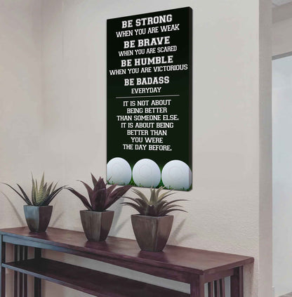 American Football-Be Strong-It is not About Being Better Than Someone Else It is about being better than you were the day before.