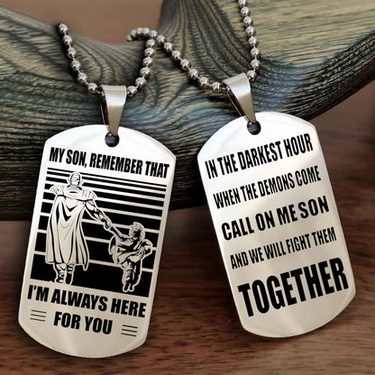 DRB Personalized Double Sided Dog Tag My Son Remember That I Will Always Here Call On Me Son And We Will Fight Them Together