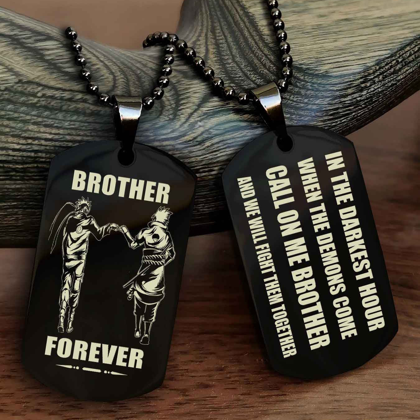 Biker Engraved Double Sided Dog Tag Call On Me Brother NAG Brothers Forever We Will Fight Them Together