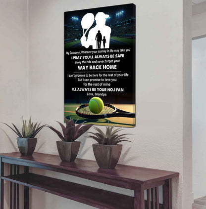 Tennis Poster Canvas Grandpa To Grandson - Never Forget Your Way Back Home I Will Always Your No 1 Fan