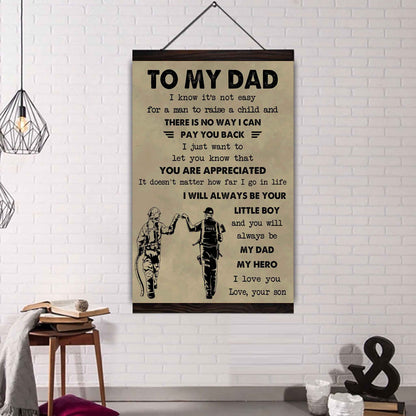 Family Poster Canvas To My Dad I Know It's Not Easy To Raise A Child I Will Always Be Your Little Boy
