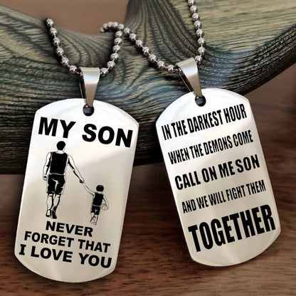DRB Double Sided Dog Tag To My Son Never Forget That I Love You New Version - Call On Me Son And We Will Fight Them Together