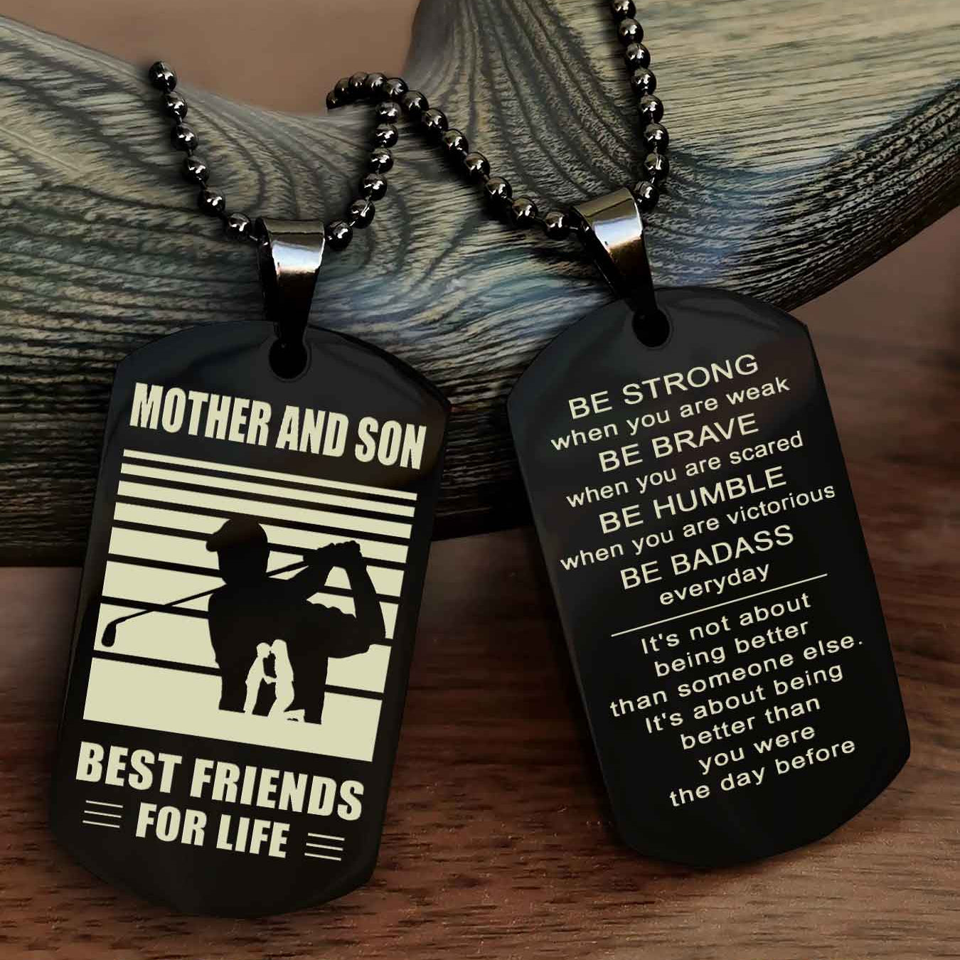 Sport Personalized Double Sided Dog Tag Father And Son Best Friend For Life - Be Strong When You Are Weak Be Badass Everyday