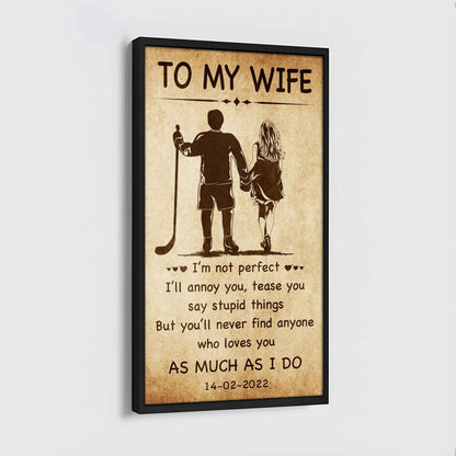 Family Poster Canvas To My Wife - I Am Not Perfect