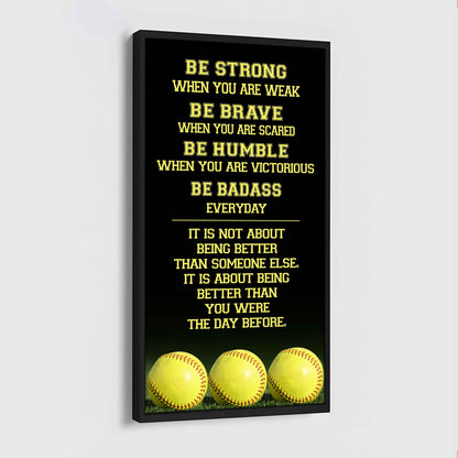 Basketball-Be Strong-It is not About Being Better Than Someone Else It is about being better than you were the day before.