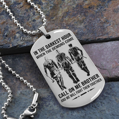 Personalized One Sided Dog Tag Call On Me Brother And We Will Fight Them Together