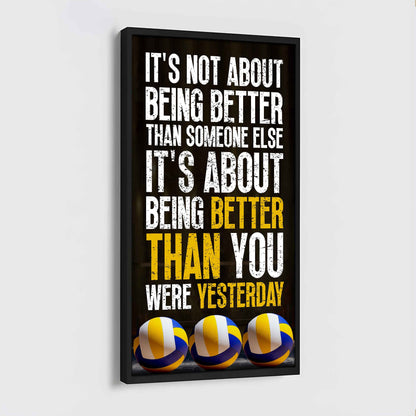 Basketball-It is not About Being Better Than Someone Else It is about being better than you were the day before.