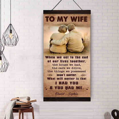 I Had You And You Had Me Wife And Husband - Vertical Poster Canvas, Gift For Your Darling (Copy)
