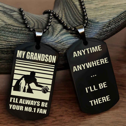 Sport Baseball Personalized Double Sided Dog Tag Granpa To Grandson I Will Always Be Your No 1 Fan - Anytime Anywhere I Will Be There