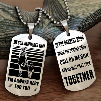Double side Dog Tag My Son Remember That From Mom To Son With Message On The Back Gift For Your Son