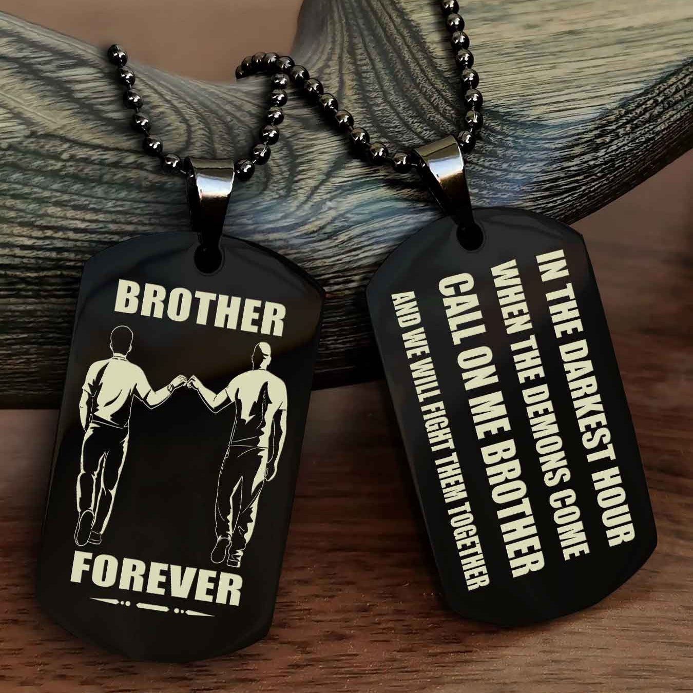 Viking Engraved Double Sided Dog Tag Call On Me Brother NAG Brothers Forever We Will Fight Them Together