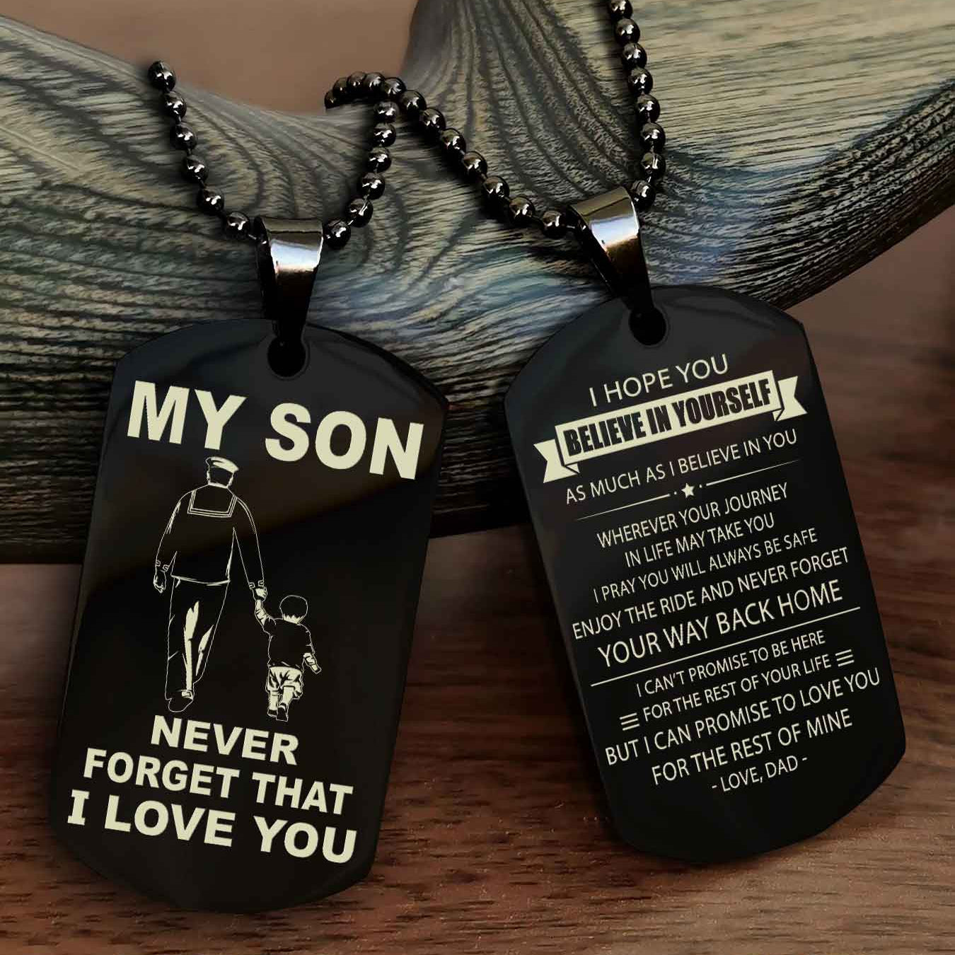 DRB Double Sided Dog Tag To My Son Never Forget That I Love You New Version - Your Way Back Home I Belive In You