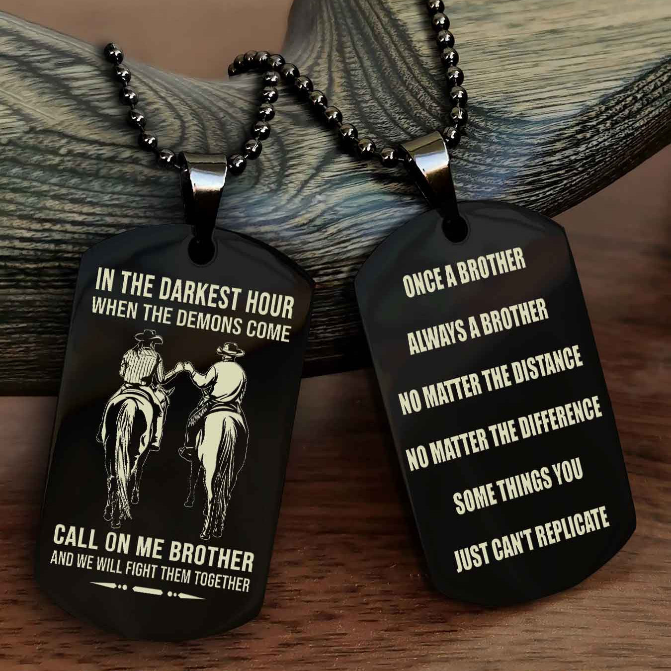TWD Customizable engraved dog tag double sided gift from brother Once A Brother Always A Brother