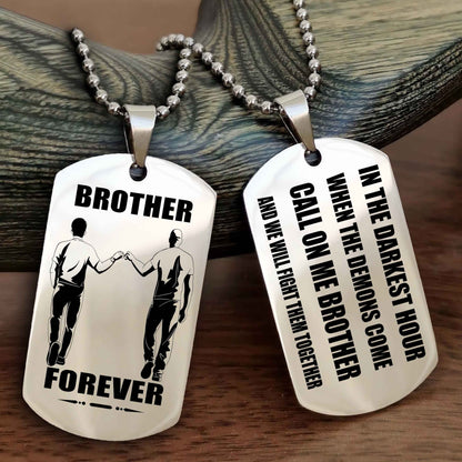 OP team 3 Engraved Double Sided Dog Tag Call On Me Brother NAG Brothers Forever We Will Fight Them Together