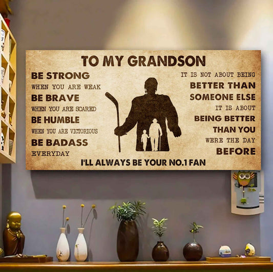 Personalized Sport Poster Canvas I'll Be Your No 1 Fan Grandpa To Grandson - Be Strong When You Are Weak Be Badass Everyday