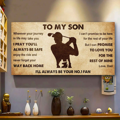 Personalized Sport Poster Canvas I'll Be Your No 1 Fan Dad To Son - Never Forget Your Way Back Home