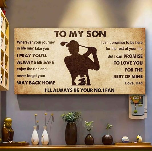 Personalized Sport Poster Canvas I'll Be Your No 1 Fan Dad To Son - Never Forget Your Way Back Home