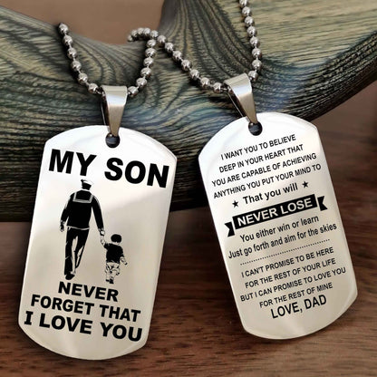 DRB Double Sided Dog Tag To My Son Never Forget That I Love You New Version - That You Will Never Lose You Either Win Or Learn