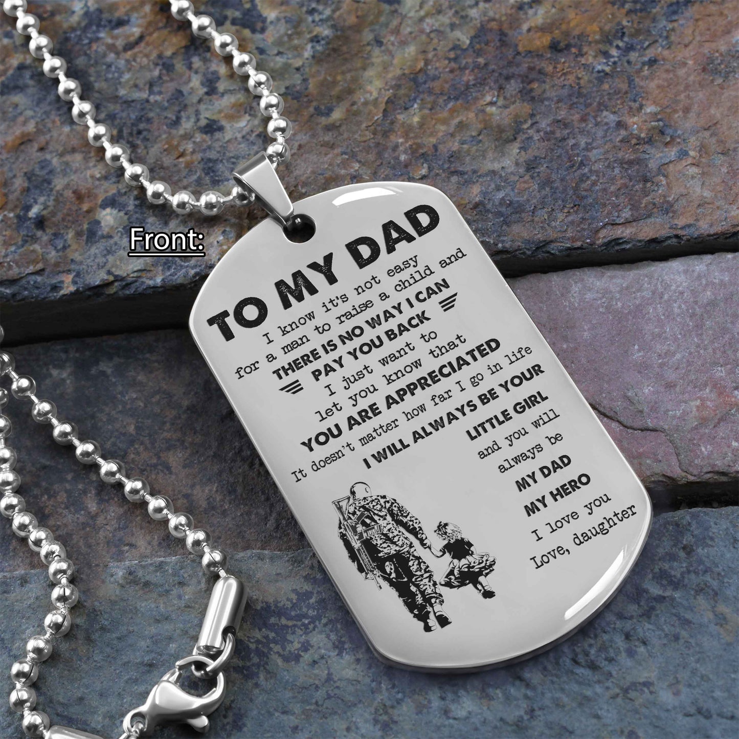 Personalized Family One Side Dog Tag To My Dad I Know It's Not Easy - I Will Always Be Your Little Girl Gift From Daughter To Dad Father's Day Gift