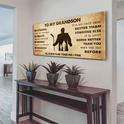 Personalized Sport Poster Canvas I'll Be Your No 1 Fan Grandpa To Grandson - Be Strong When You Are Weak Be Badass Everyday