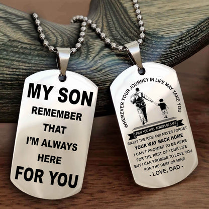 DRB Double Sided Dog Tag My Son Remember That I'm Always Here For You - Enjoy The Ride And Never Forget Your Way Back Home