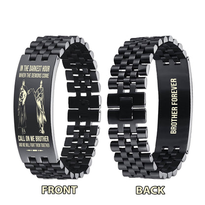 Spartan brother Forever Customizable engraved brother bracelet double sided gift from brother, in the darkest hour, When the demons come call on me brother and we will fight them together