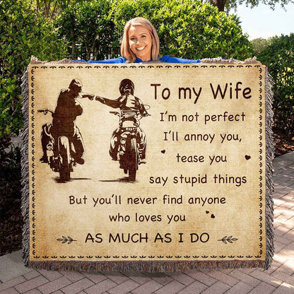 To My Wife Woven Blanket I Am Not Perfect Gift For Your Wife