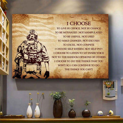 Soldier Poster Canvas I Choose To Live By Choice Best Gift With Motivation Quotes