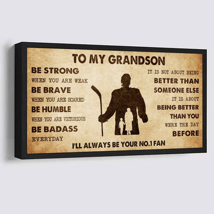Personalized Sport Poster Canvas I'll Be Your No 1 Fan Grandma To Grandson - Be Strong When You Are Weak Be Badass Everyday